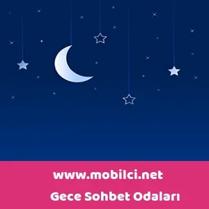 Gece Sohbet Odaları