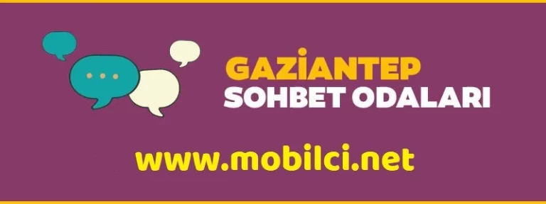 Gaziantep Sohbet Odaları