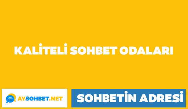 Kaliteli Sohbet