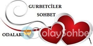 Gurbetçiler için Chat Room