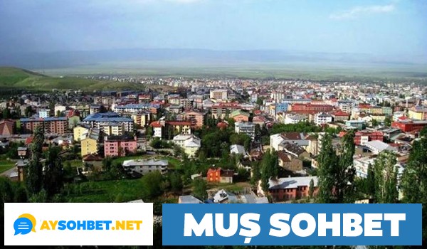 Muş Sohbet Odaları
