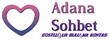 Adana Sohbet