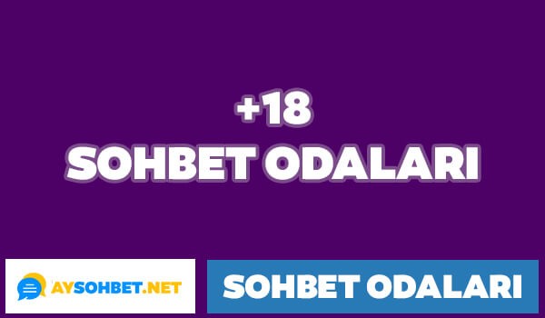 +18 Sohbet Odaları