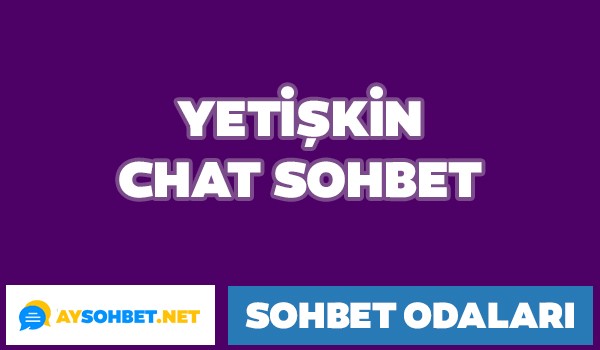 Yetişkin Chat