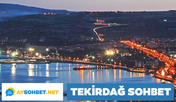 Tekirdağ Sohbet Odaları