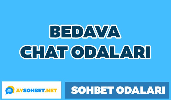 Bedava Chat Odaları